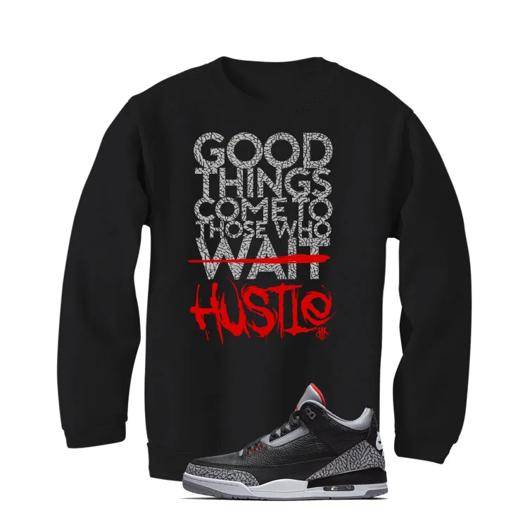 Air Jordan 3 Black Cement Black T-Shirt (Good Things)| illcurrency