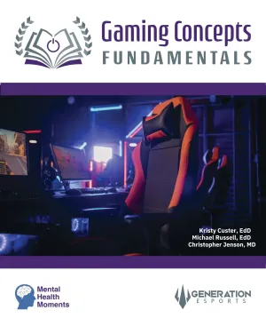 Generation Esports: Gaming Concepts - Fundamentals