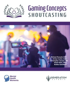 Generation Esports: Gaming Concepts - Shoutcasting